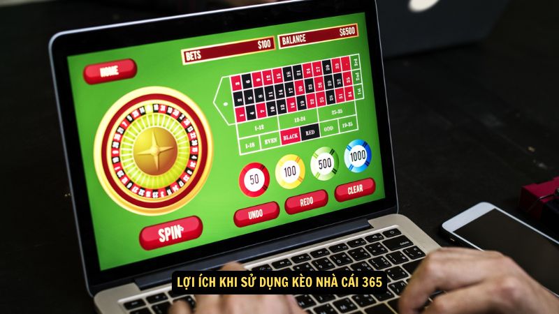 Kèo Nhà Cái 365: Chiến Lược Cá Cược Hiệu Quả 7 Lợi ích khi sử dụng kèo nhà cái 365