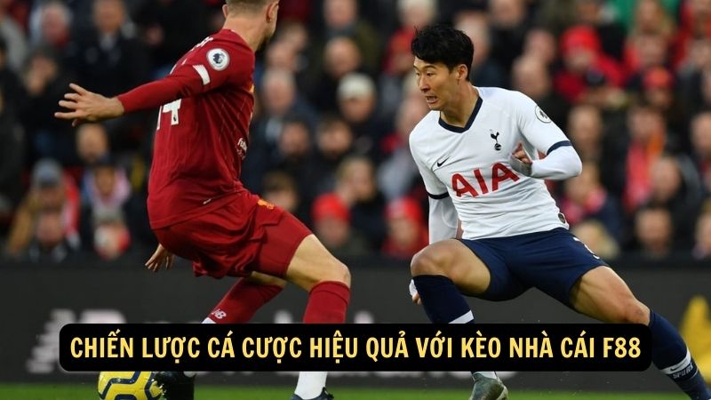 Kèo Nhà Cái F88: Những Lựa Chọn Cá Cược Đáng Tin Cậy 6 Chiến lược cá cược hiệu quả với kèo nhà cái f88