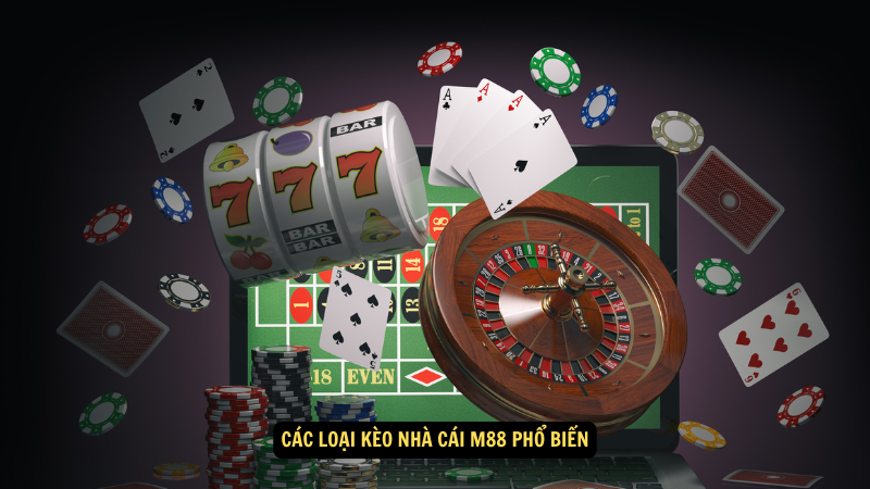 Kèo Nhà Cái M88: Cách Đọc Kèo và Tối Ưu Lợi Nhuận 6 Các loại kèo nhà cái M88 phổ biến