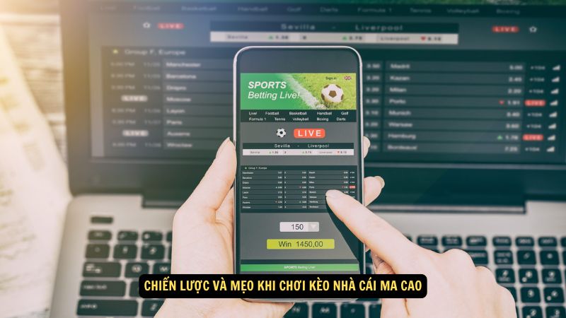 Kèo Nhà Cái Ma Cao Là Gì? Phân Tích và Dự Đoán Tỷ Lệ 6 Chiến lược và mẹo khi chơi kèo nhà cái ma cao