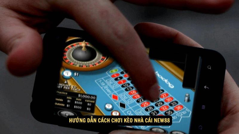 Kèo Nhà Cái New88: Cách Đọc Kèo và Tối Ưu Hóa Đặt Cược 7 Hướng dẫn cách chơi kèo nhà cái New88